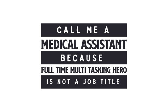 Call Me a Medical Assistant Medical Craft Cut File By Creative Fabrica Crafts