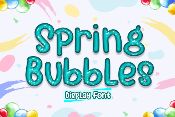 Spring Bubbles Display Font By boogaletter