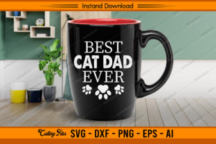 Best Cat Dad Ever - Cat Lover Graphic Crafts By sketchbundle 3