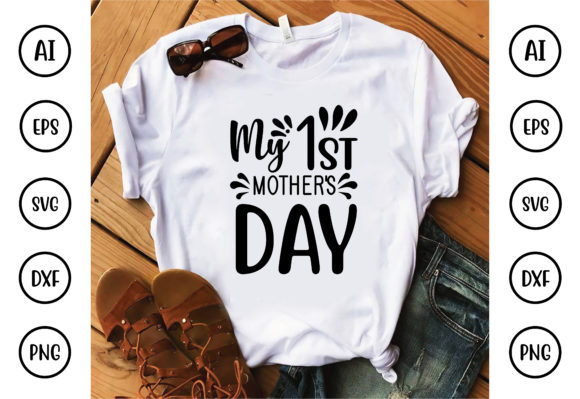 My 1st Mother's Day Graphic Crafts By CraftsSvg30