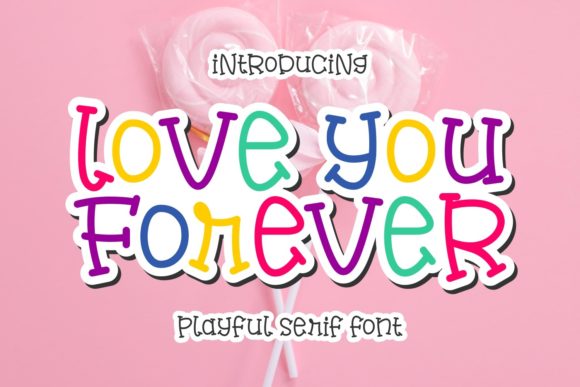 Love You Forever Fuentes Serif Fuente Por Keithzo (7NTypes)