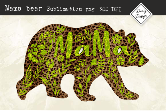 Mama Bear Leopard Sublimation Graphic Print Templates By DenizDesign