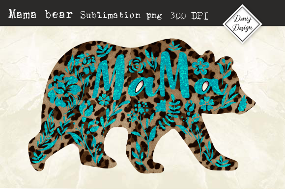 Mama Bear Leopard Sublimation Graphic Print Templates By DenizDesign