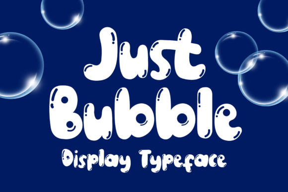 Just Bubble Display Font By Jetsmax Studio