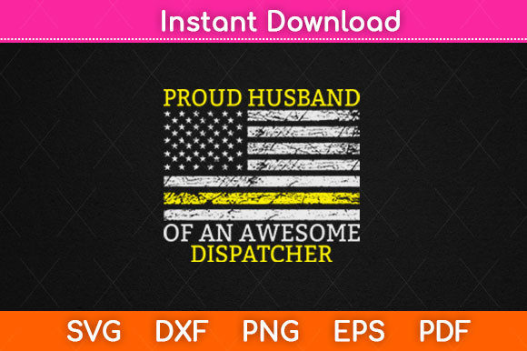 Dispatcher Husband Proud Husband   Graphic Crafts By Graphic School