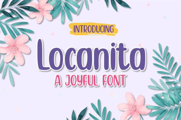 Locanita Display Font By efosstudio