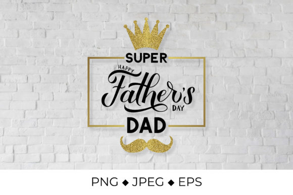 Happy Father’s Day, Super Dad Graphic Illustrations By LaBelezoka