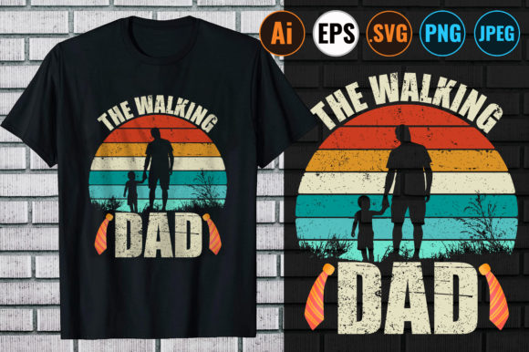Walking Dad T Shirt. Graphic Print Templates By Design Store