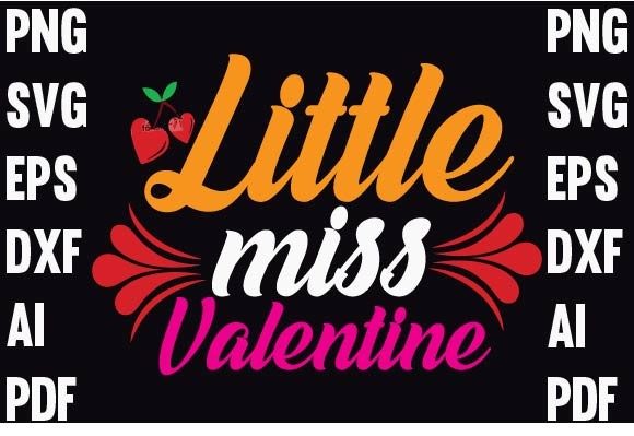Little Miss Valentine Day T-shirt Design Graphic Print Templates By Trusted Designer