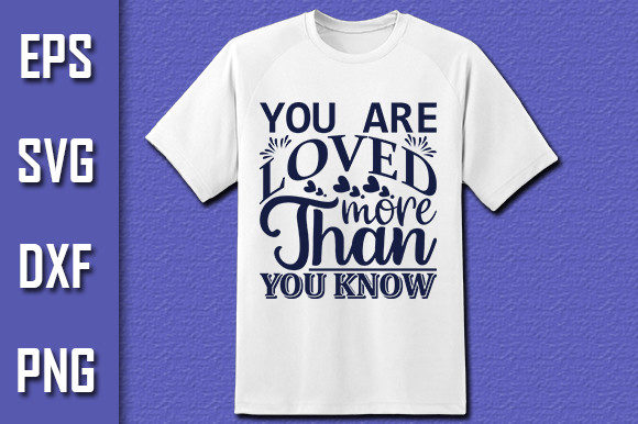 Inspirational Svg Design, You Are Loved Grafica Design di T-shirt Di Pro Designer
