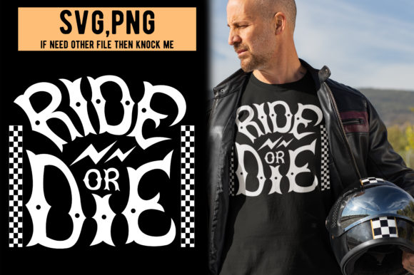 Ride or Die T-Shirt Design Graphic Print Templates By TeeStoreFinds