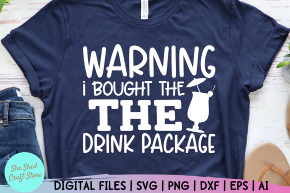 Funny Drink Package Cruise Shirt Svg Graphic Crafts By She Shed Craft Store