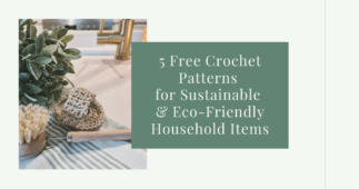 5 Free Crochet Patterns for an Eco-Friendly Home