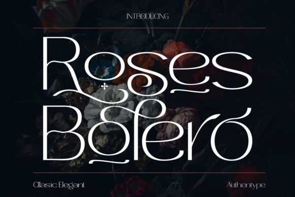 Roses Bolero Sans Serif Font By Authentype