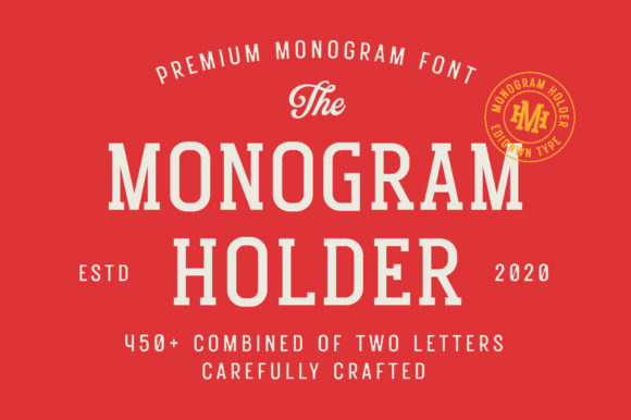 Monogram Holder Serif Font By Edignwn Type