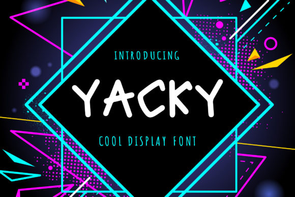 Yacky Display Font By dapiyupi
