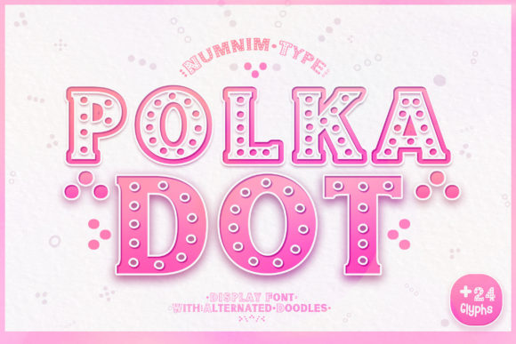Polka Dot Display Font By numnim