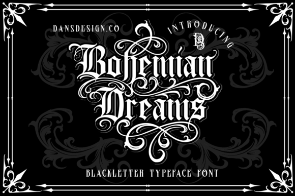 Bohemian Dreams Blackletter Font By Dansdesign