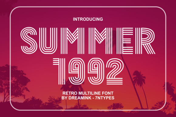 Summer 1992 Decorative Font By Dreamink (7ntypes)