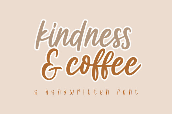 Kindness & Coffee Script & Handwritten Font By Nirmala Creative