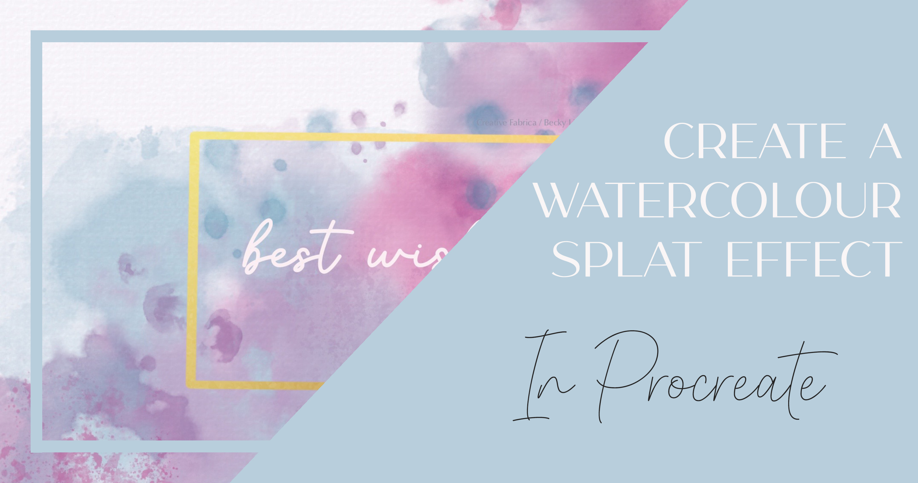 Create a Watercolour Splat Effect in Procreate