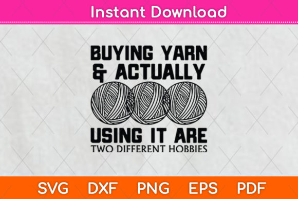 Buying Yarn and Actually Using Svg File Graphic Crafts By Graphic School