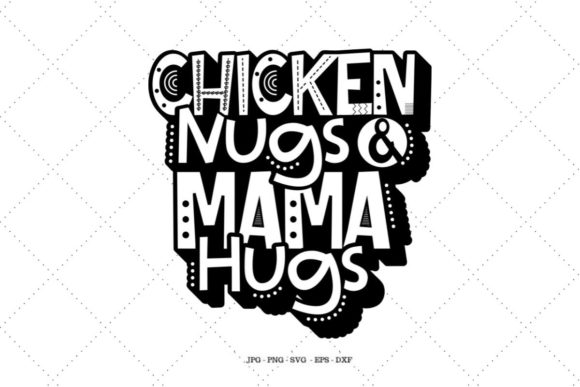 Chicken Nugs and Mama Hugs Grafik Plotterdateien Von SVG Digital Designer