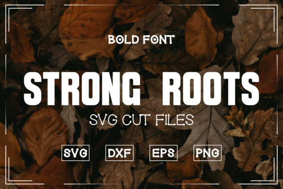 Strong Roots Bold Font Graphic Crafts By RADesigns21