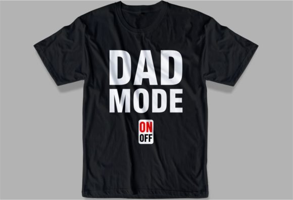 Dad Mode on Gráfico Diseños de Camisetas Por d2putri t shirt design