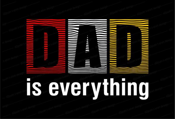 Dad is Everything Gráfico Diseños de Camisetas Por d2putri t shirt design