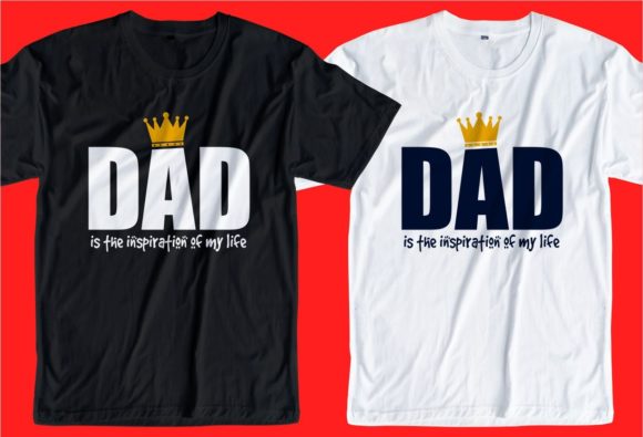 Dad is the Inspiration of My Life Gráfico Diseños de Camisetas Por d2putri t shirt design