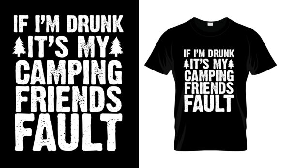 If I'm Drunk It's My Camping T-Shirt Gráfico Modelos de Impressão Por The Unique T-Shirt