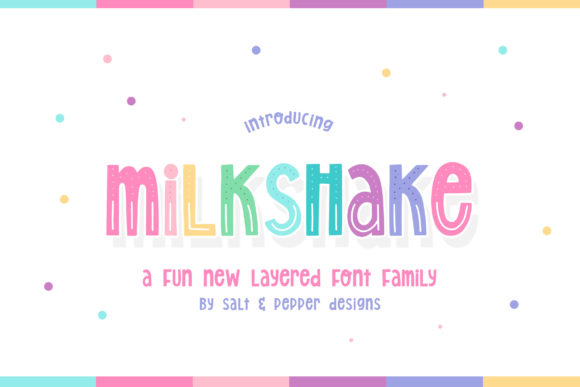 Milkshake Display Font By Salt and Pepper Fonts