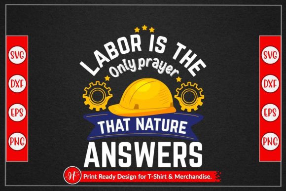 Labor is the Only Prayer That Nature Ans Grafica Creazioni Di HeavenFair