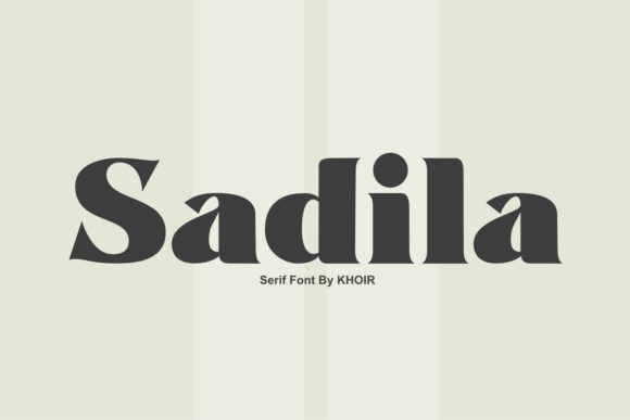 Sadila Serif Font By mrkhoir012