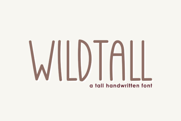 Wildtall Script & Handwritten Font By byemalkan