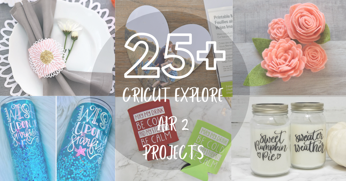 25+ Wspaniałe pomysły na projekty z Cricut Explore Air 2 dla początkujących
