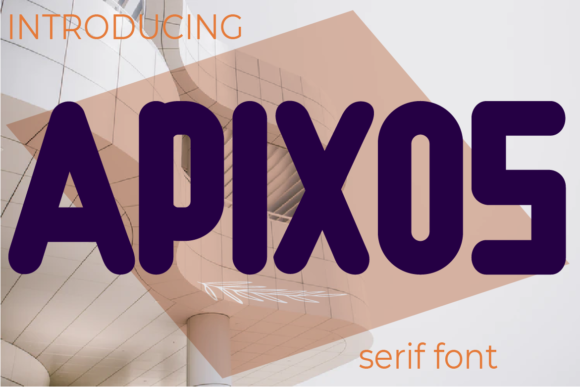 Apixos Display Font By anumb6