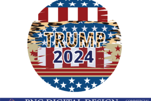 Trump 2024 Graphic Crafts By Sofiamastery 4