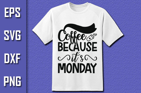 Coffee Because It’s Monday Grafica Design di T-shirt Di Pro Designer