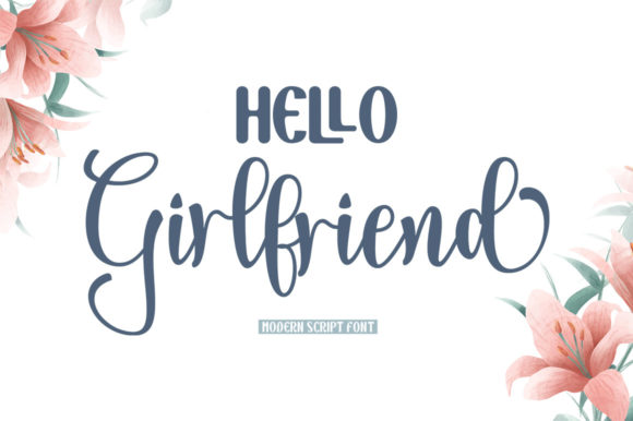 Hello Girlfriend Script & Handwritten Font By Black Studio