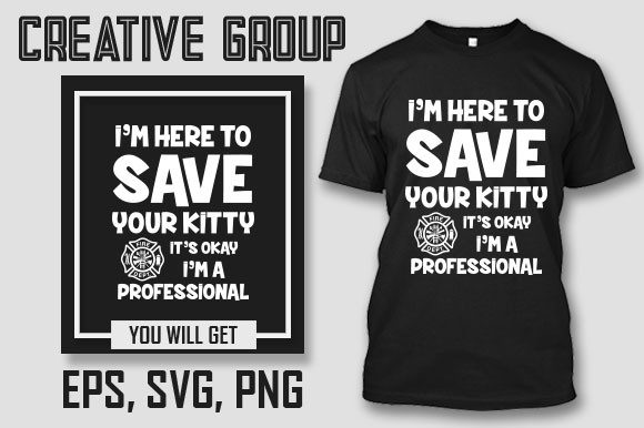 I'M HERE to SAVE YOUR KITTY Gráfico Modelos de Impressão Por Creative Group