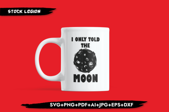 I Only Told the Moon  Graphic Objects By sidd77