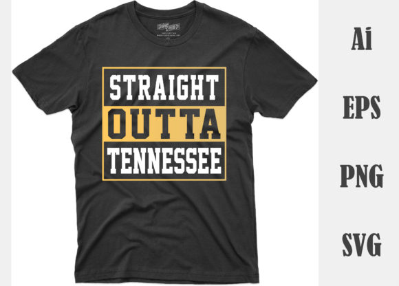 Straight Outta Tennessee T-shirt Design Graphic Print Templates By rahnumaat690
