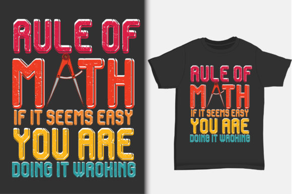 Rule of Math if It Seems Easy Graphic Print Templates By rirobiulislam151