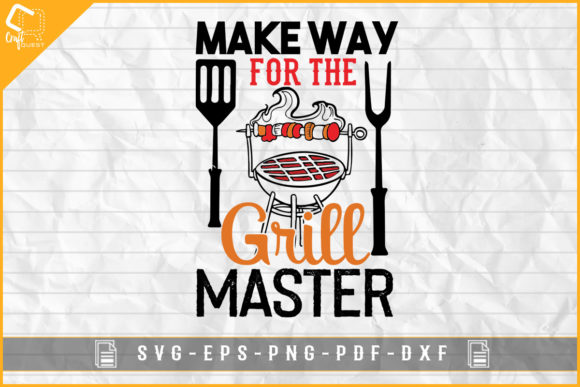 Make Way for the Grill BBQ Tshirt Design Graphic Crafts By Craft Quest