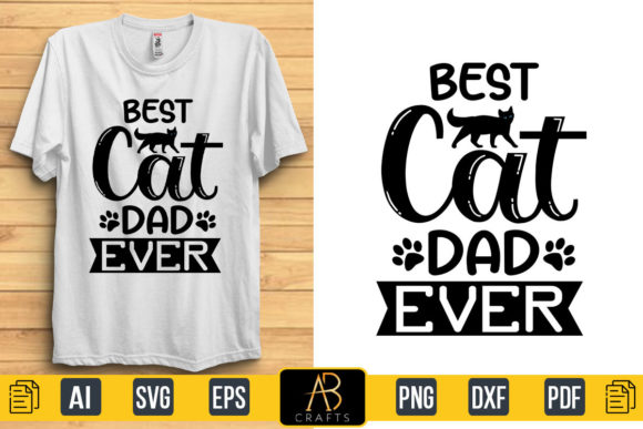 Best Cat Dad Ever Grafika Szablony do Druku Przez Abcrafts