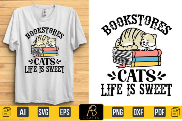 Bookstores Cats Life is Sweet Graphic Print Templates By Abcrafts