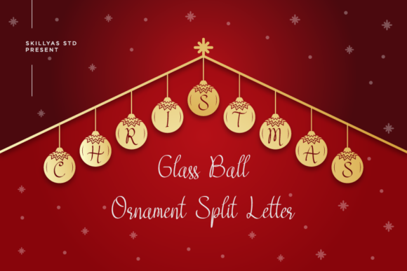 Christmas Glass Ball Decorative Font By Skillyas Studio