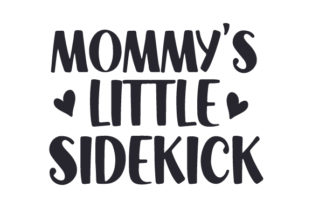 Mommy's Little Sidekick Enfants Fichier de Découpe pour les Loisirs créatifs Par Creative Fabrica Crafts